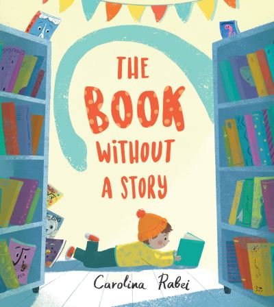 Cover for Carolina Rabei · The Book Without a Story (Paperback Bog) (2023)
