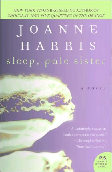 Cover for Joanne Harris · Sleep, Pale Sister (Paperback Bog) [First edition] (2005)