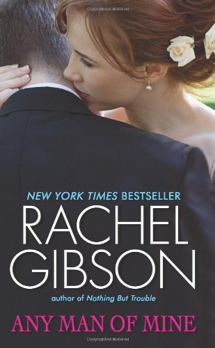 Cover for Rachel Gibson · Any Man of Mine - Chinooks Hockey Team (Paperback Book) [First edition] (2011)