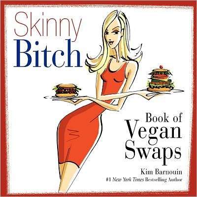 Cover for Kim Barnouin · Skinny Bitch Book of Vegan Swaps (Paperback Book) (2021)