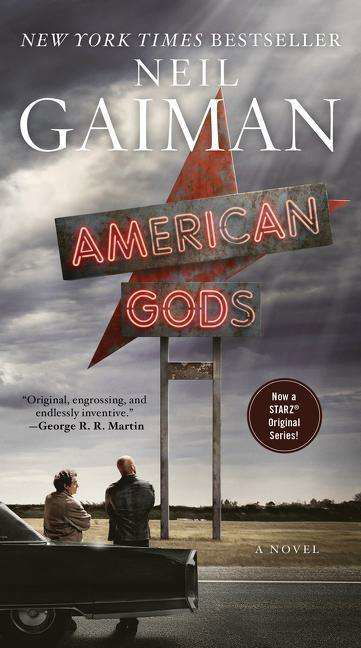 American Gods [TV Tie-In]: A Novel - Neil Gaiman - Books - HarperCollins - 9780062572110 - March 28, 2017