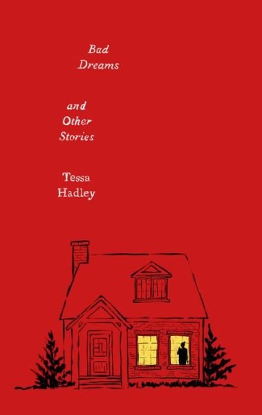 Cover for Tessa Hadley · Bad Dreams and Other Stories - Harper Perennial Olive Editions (Paperback Bog) (2022)