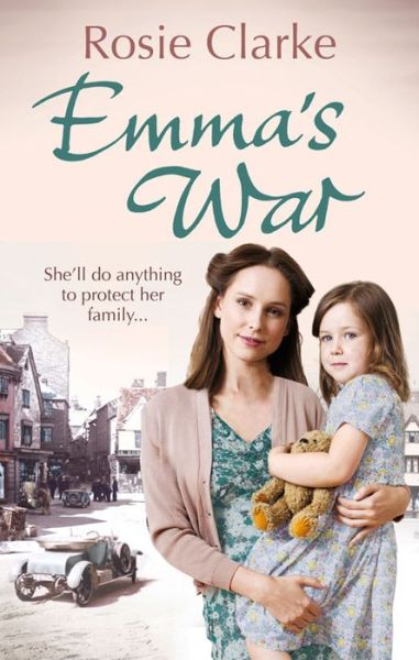 Cover for Rosie Clarke · Emma's War: (Emma Trilogy 2) - Emma Trilogy (Paperback Book) (2015)