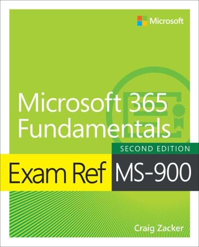 Cover for Craig Zacker · Exam Ref MS-900 Microsoft 365 Fundamentals - Exam Ref (Paperback Book) (2023)