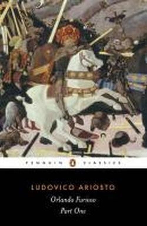 Orlando Furioso: Part One - Orlando Furioso - Ludovico Ariosto - Books - Penguin Books Ltd - 9780140443110 - May 29, 1975