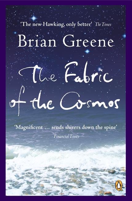 Cover for Brian Greene · The Fabric of the Cosmos: Space, Time and the Texture of Reality (Paperback Bog) (2005)