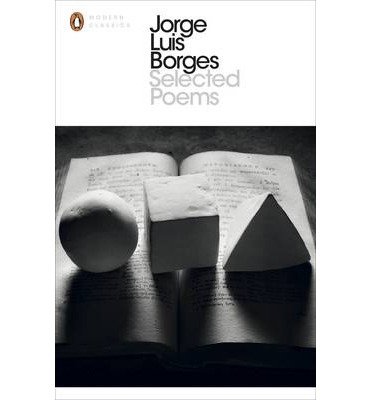 Cover for Jorge Luis Borges · Selected Poems - Penguin Modern Classics (Paperback Book) (2000)