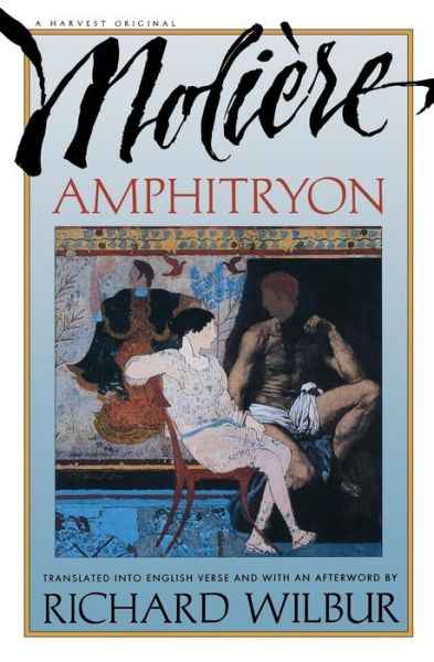 Amphitryon, by Molière - Molière - Books - Mariner Books - 9780156002110 - April 14, 1995