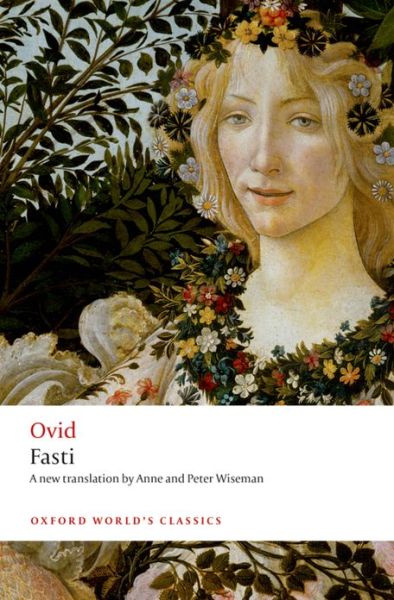 Fasti - Oxford World's Classics - Ovid - Books - Oxford University Press - 9780192824110 - April 11, 2013