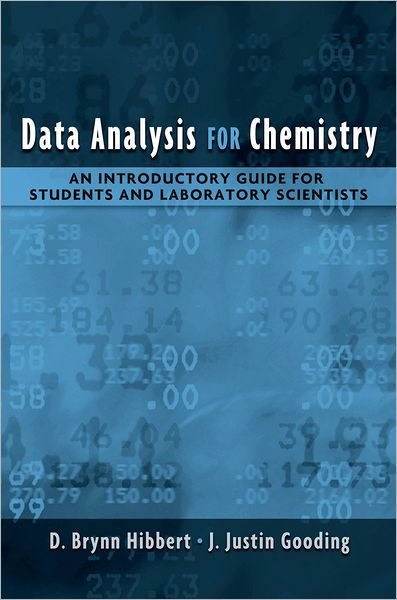 Cover for Hibbert, D. Brynn (Professor of Analytical Chemistry, Professor of Analytical Chemistry, University of New South Wales) · Data Analysis for Chemistry: An Introductory Guide for Students and Laboratory Scientists (Paperback Book) (2005)