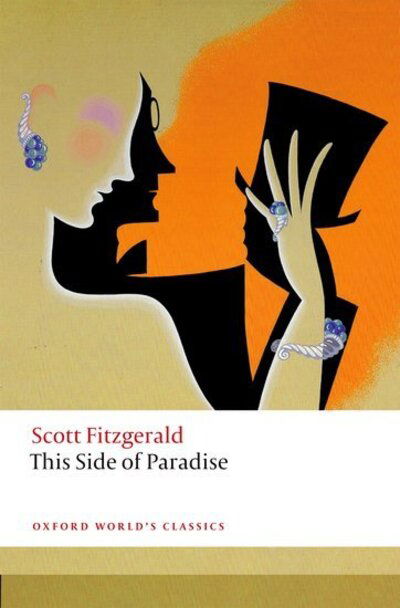Cover for F. Scott Fitzgerald · This Side of Paradise - Oxford World's Classics (Paperback Book) [2 Revised edition] (2020)