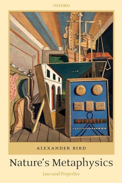 Cover for Bird, Alexander (University of Bristol) · Nature's Metaphysics: Laws and Properties (Paperback Bog) (2009)