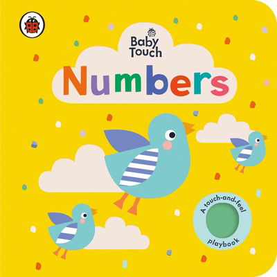 Baby Touch: Numbers - Baby Touch - Ladybird - Książki - Penguin Random House Children's UK - 9780241379110 - 8 sierpnia 2019