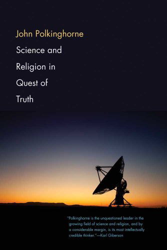 Cover for John Polkinghorne · Science and Religion in Quest of Truth (Paperback Book) [Reprint edition] (2012)