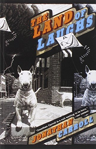 The Land of Laughs: A Novel - Jonathan Carroll - Livros - Tom Doherty Associates - 9780312873110 - 10 de fevereiro de 2001