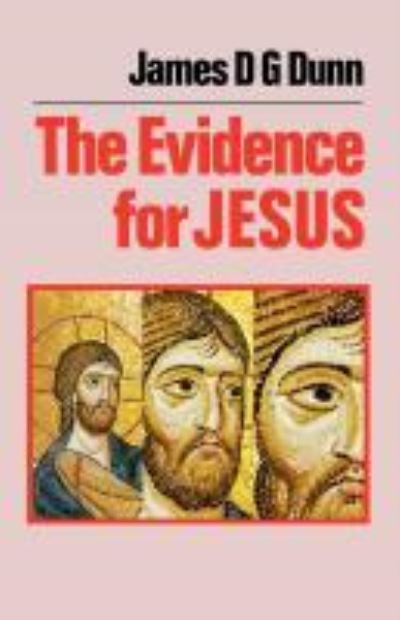 Cover for James D. G. Dunn · The Evidence of Jesus (Paperback Book) (2012)