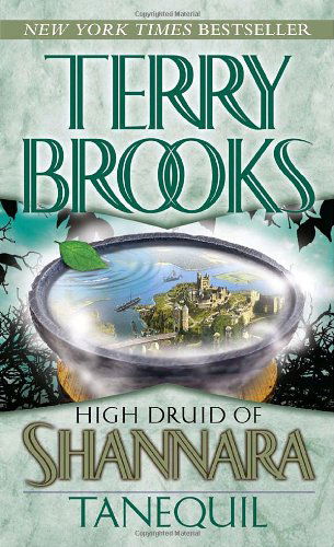 Cover for Terry Brooks · High Druid of Shannara: Tanequil - The High Druid of Shannara (Paperback Bog) (2007)