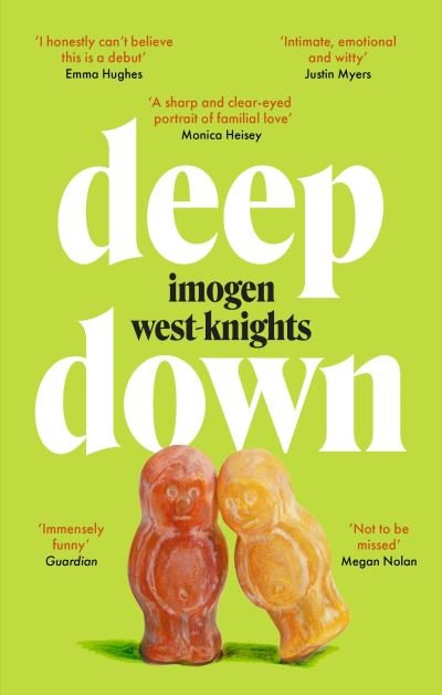Cover for Imogen West-Knights · Deep Down: the 'intimate, emotional and witty' 2023 debut you don't want to miss (Pocketbok) (2024)