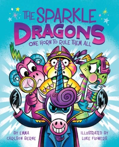 Cover for Emma Carlson Berne · The Sparkle Dragons: One Horn to Rule Them All - The Sparkle Dragons (Pocketbok) (2023)