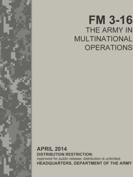 The Army in Multinational Operations - Headquarters Department of the Army - Livros - lulu.com - 9780359854110 - 14 de agosto de 2019