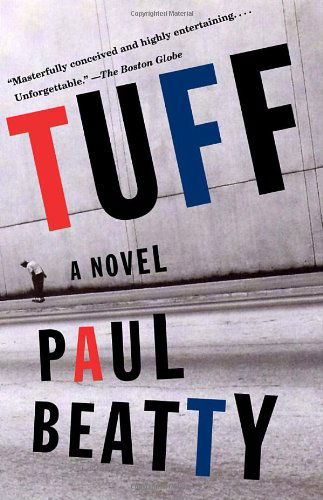 Cover for Paul Beatty · Tuff: a Novel (Paperback Book) (2001)