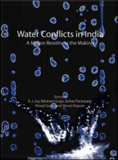 Cover for Et Al Joy · Water Conflicts in India: A Million Revolts in the Making (Gebundenes Buch) (2007)