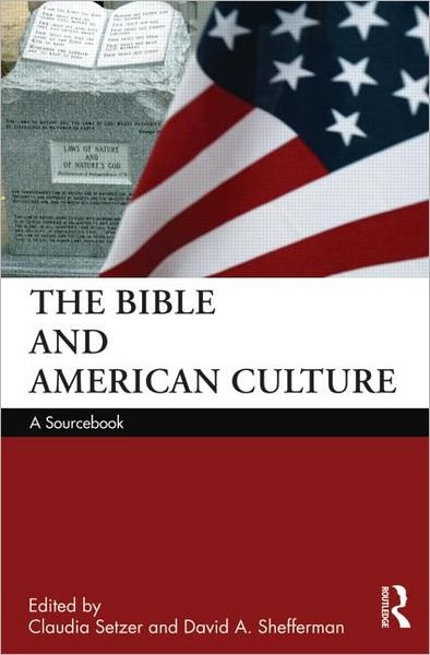 Cover for Claudia Setzer · The Bible and American Culture: A Sourcebook (Paperback Book) (2011)