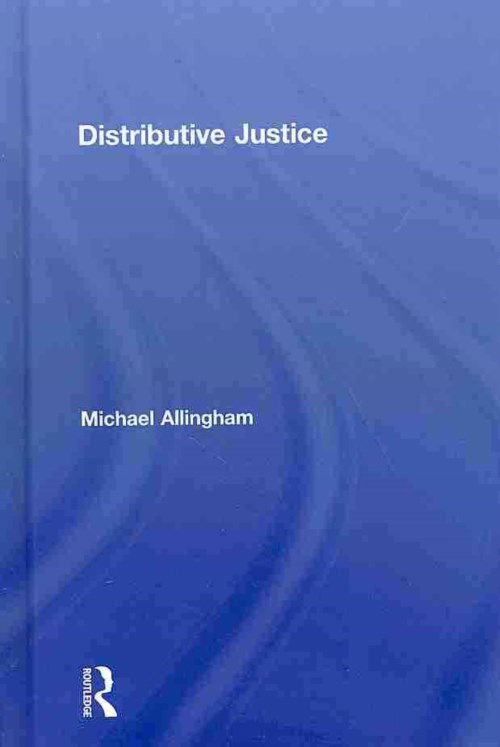 Cover for Allingham, Michael (Oxford University, UK) · Distributive Justice (Hardcover Book) (2014)