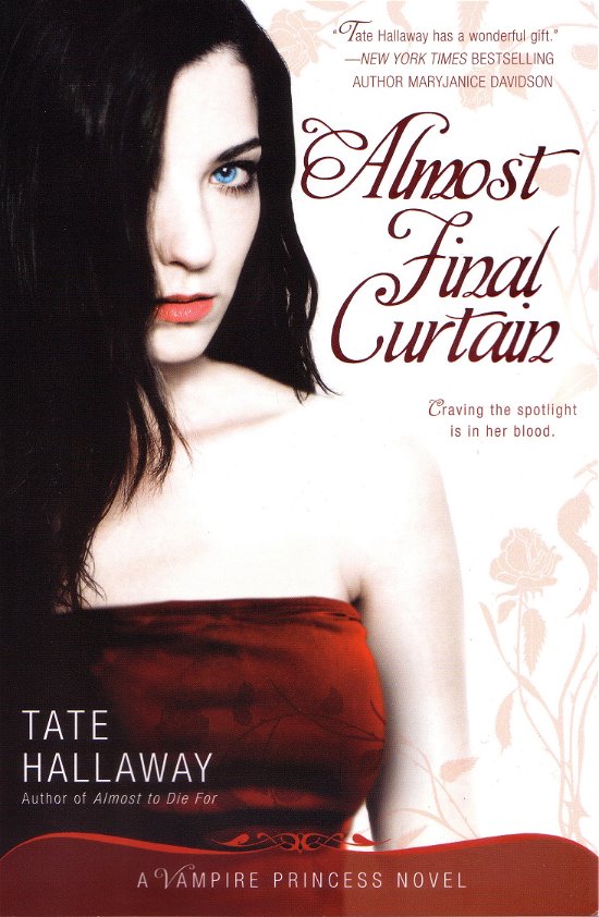 Cover for Tate Hallaway · Almost Final Curtain: A Vampire Princess Novel (Paperback Book) (2011)