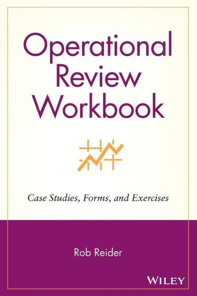 Cover for Rob Reider · Operational Review Workbook: Case Studies, Forms, and Exercises (Paperback Book) (2002)
