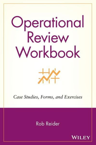 Cover for Rob Reider · Operational Review Workbook: Case Studies, Forms, and Exercises (Taschenbuch) (2002)