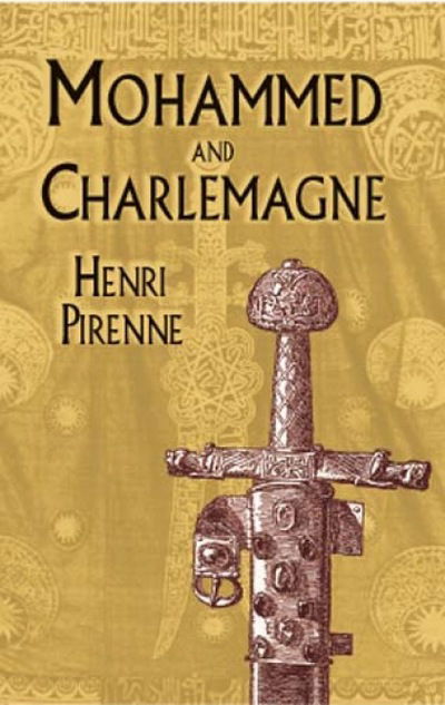 Mohammed and Charlemagne - Henri Pirenne - Livros - Dover Publications Inc. - 9780486420110 - 28 de março de 2003