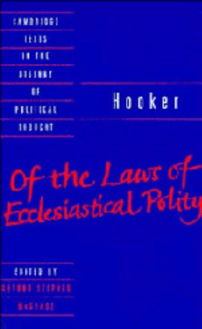 Cover for Richard Hooker · Hooker: Of the Laws of Ecclesiastical Polity - Cambridge Texts in the History of Political Thought (Hardcover Book) (1989)