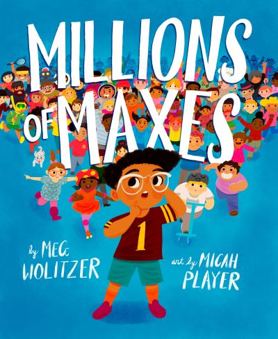 Millions of Maxes - Meg Wolitzer - Boeken - Penguin Young Readers Group - 9780593324110 - 11 januari 2022