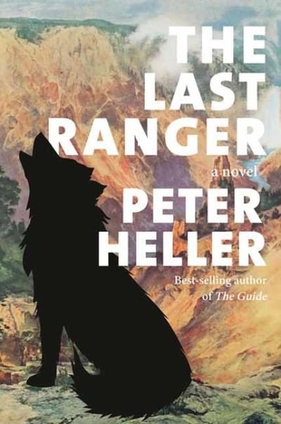 The Last Ranger: A novel - Peter Heller - Livres - Random House USA Inc - 9780593535110 - 25 juillet 2023