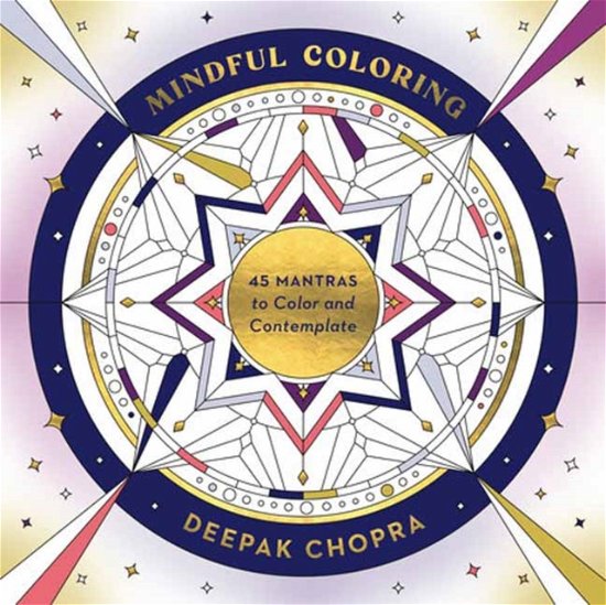 Cover for Chopra, Deepak, M.D. · Mindful Coloring: 45 Mantras to Color and Contemplate: A Mindfulness Coloring Book (Pocketbok) (2024)