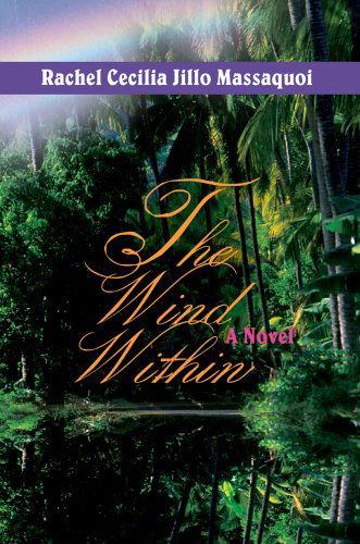 Cover for Rachel Massaquoi · The Wind Within: a Novel (Paperback Book) (2004)