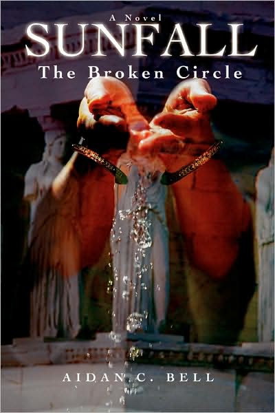 Cover for Aidan C. Bell · Sunfall: the Broken Circle (Paperback Book) (2008)