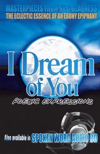 Cover for Neo Blaqness · I Dream of You: Poetic Expressions (Paperback Bog) (2013)