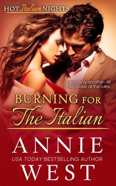 Cover for Annie West · Burning for the Italian (Pocketbok) (2018)