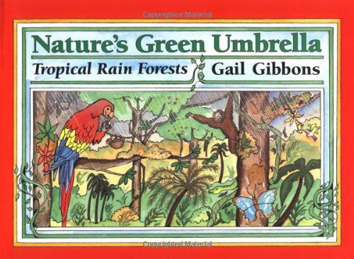 Cover for Gail Gibbons · Nature's Green Umbrella - Mulberry books (Hardcover Book) [Reprint edition] (1997)