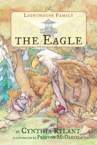 The Eagle (Lighthouse Family) - Cynthia Rylant - Books - Simon & Schuster Books for Young Readers - 9780689863110 - October 1, 2005