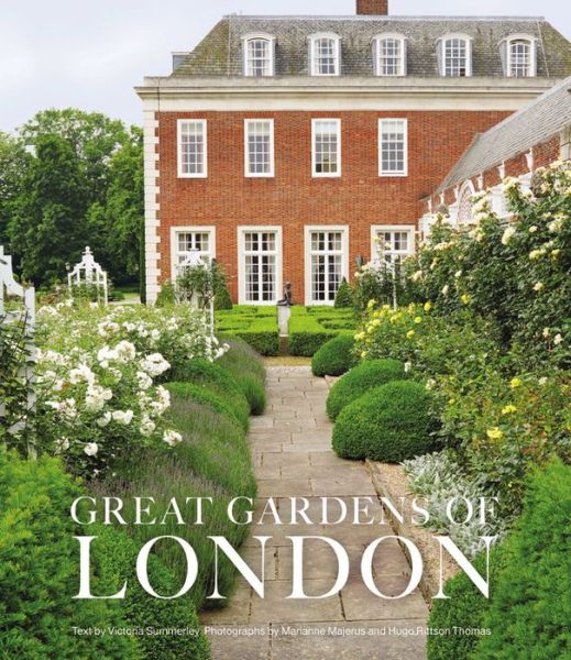 Cover for Victoria Summerley · Great Gardens of London (Book) (2015)