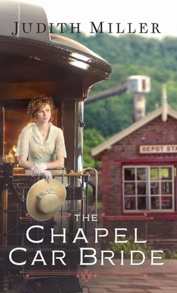 Cover for Judith Miller · The chapel car bride (Book) (2017)