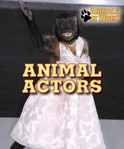 Cover for Alexis Burling · Animal Actors (Hardcover Book) (2018)