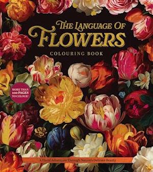 Cover for Editors of Chartwell Books · The Language of Flowers Colouring Book: A Floral Adventure Through Nature's Delicate Beauty (Paperback Bog) (2025)