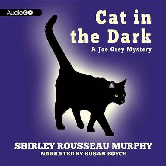 Cover for Shirley Rousseau Murphy · Cat in the Dark: a Joe Grey Mystery (Joe Grey Mysteries) (Audiobook (CD)) (2013)