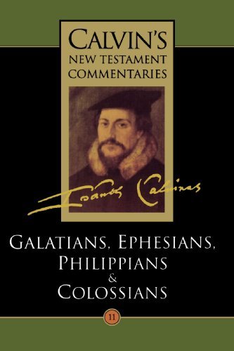 Cover for Mr. John Calvin · Calvin's New Testament Commentaries, Volume 11: Galatians, Ephesians, Philippians, and Colossians (Vol 11) (Paperback Book) (1996)