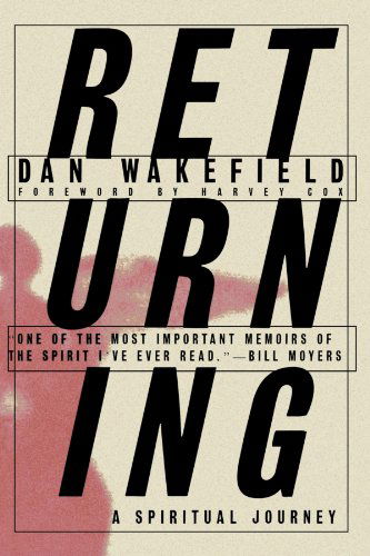 Cover for Dan Wakefield · Returning: a Spiritual Journey (Paperback Book) (1997)