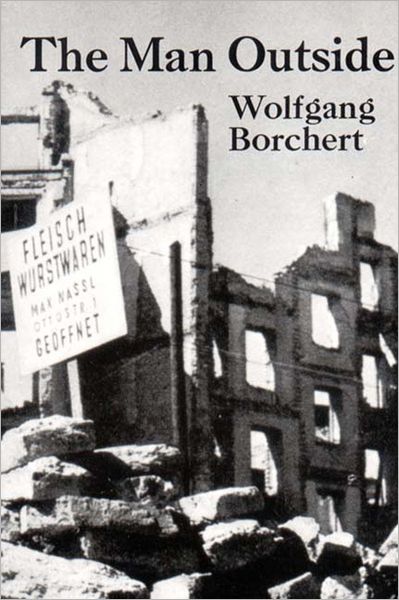 Cover for Wolfgang Borchert · The Man outside (Paperback Book) [Rev edition] (1982)